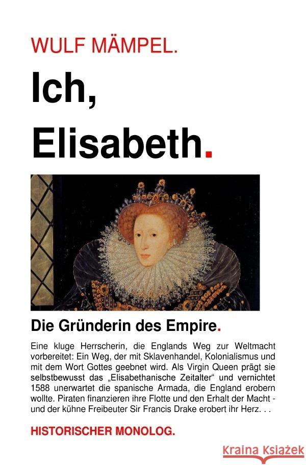 Ich, Elisabeth. Gründerin des Empire. Mämpel, Wulf 9783757506933