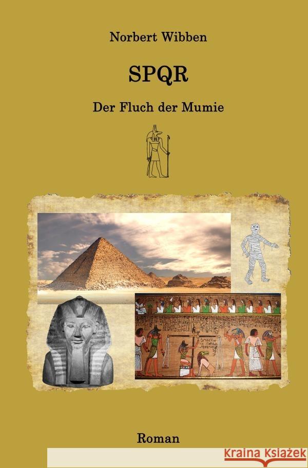 SPQR - Der Fluch der Mumie Wibben, Norbert 9783757507305