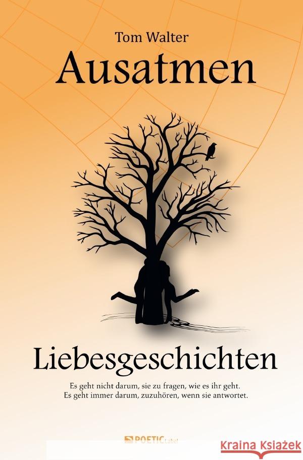 Ausatmen - Liebesgeschichten Walter, Tom 9783757508746