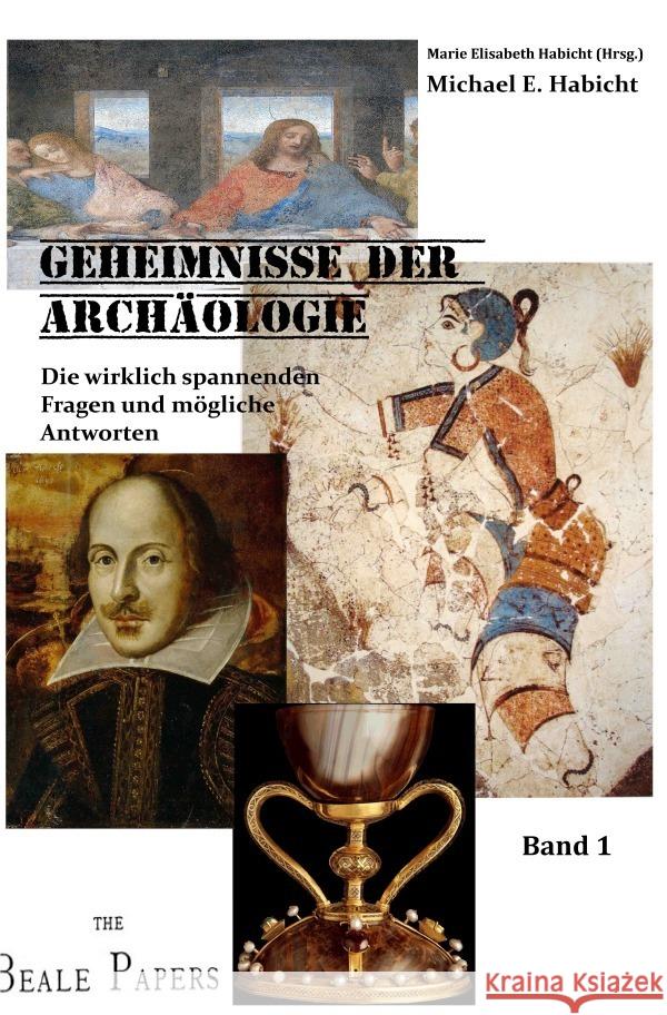 The Quest. Die wirklich spannenden Fragen der Archäologie und Geschichte Habicht, Michael E., Habicht, Marie Elisabeth 9783757508777