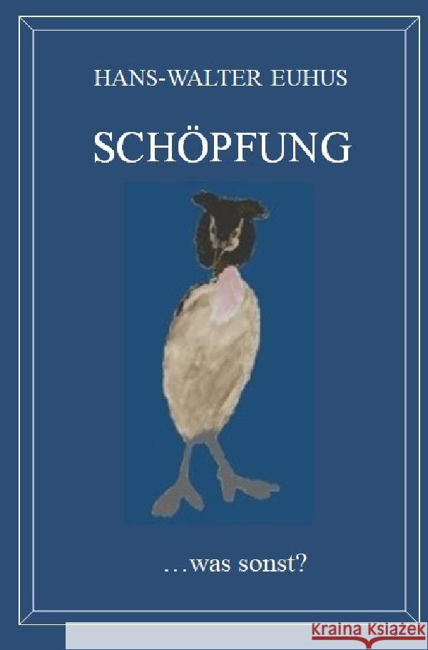 Schöpfung Euhus, Hans-Walter 9783757509231