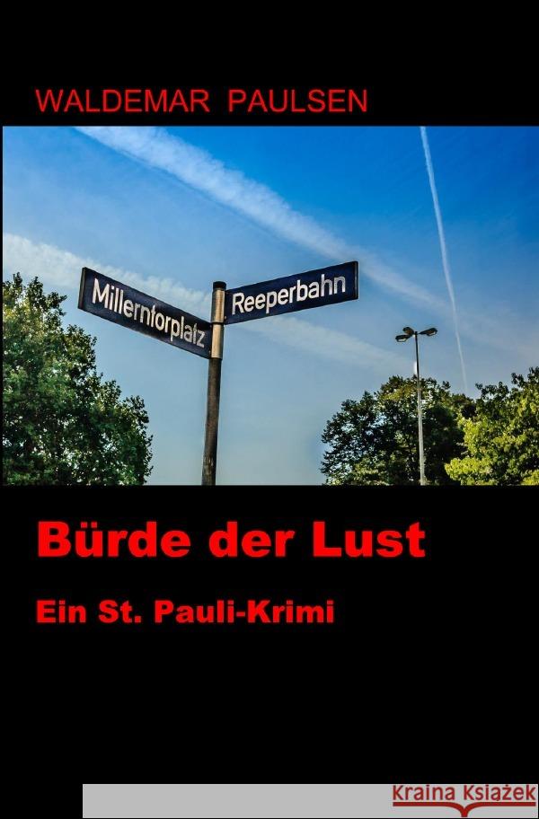 Bürde der Lust Paulsen, Waldemar 9783757509385