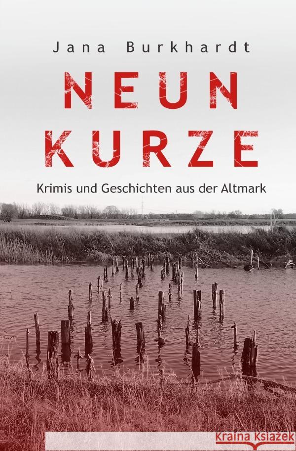 Neun Kurze Burkhardt, Jana 9783757509736