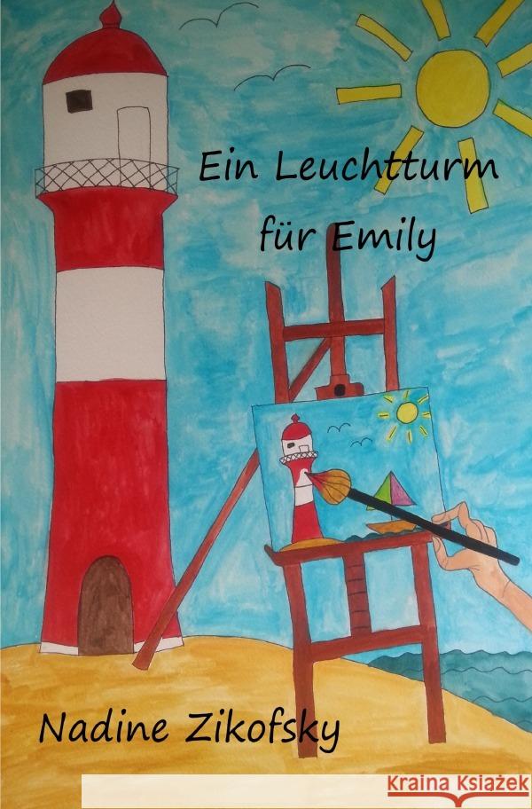 Ein Leuchtturm für Emily Zikofsky, Nadine 9783757509750 epubli