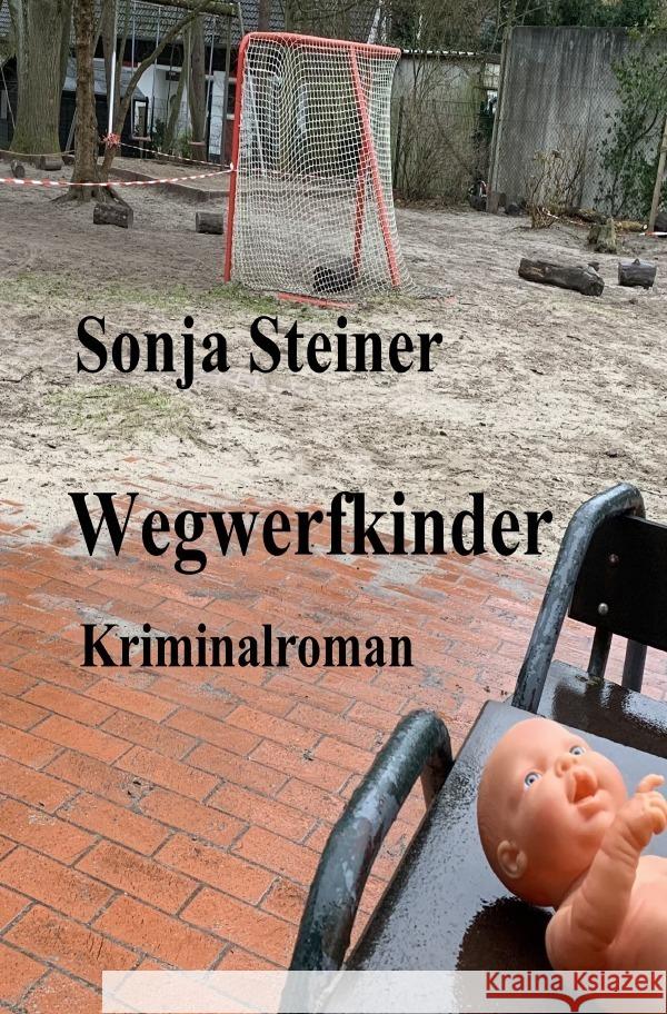 Wegwerfkinder Steiner, Sonja 9783757510596