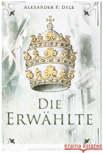 Die Erwählte Dyle, Alexander P. 9783757511180 epubli