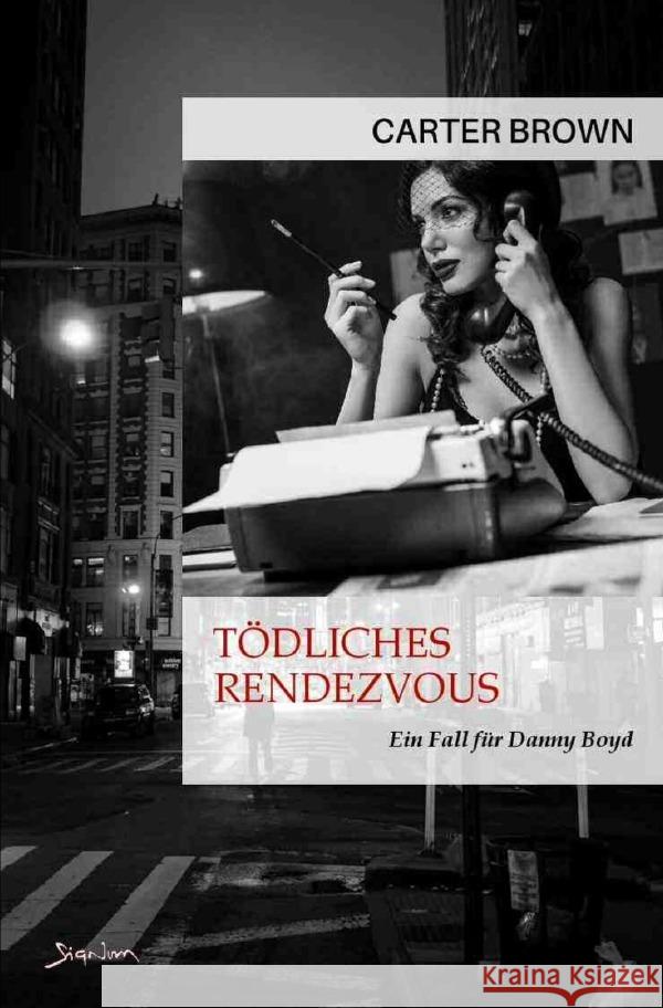 Tödliches Rendezvous - Ein Fall für Danny Boyd Brown, Carter 9783757511289