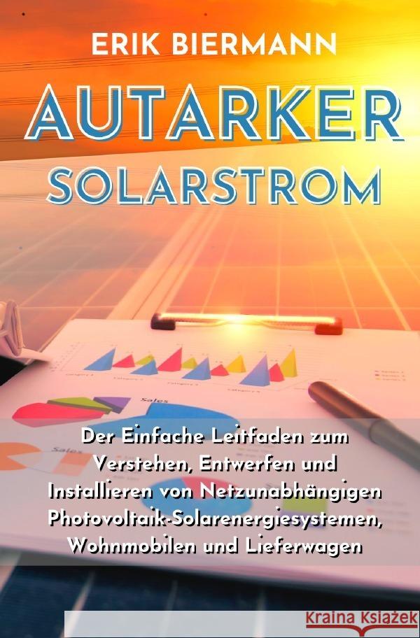 Autarker Solarstrom Biermann, Erik 9783757511845