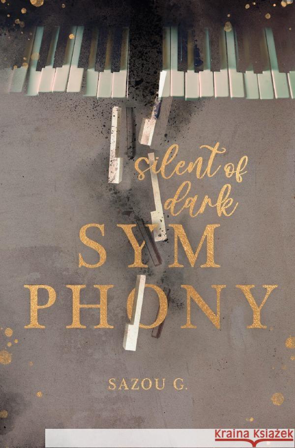 Silent of dark Symphony G, Sazou 9783757513542 epubli