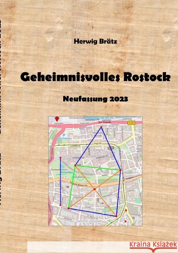 Geheimnisvolles Rostock Brätz, Herwig 9783757514266 epubli