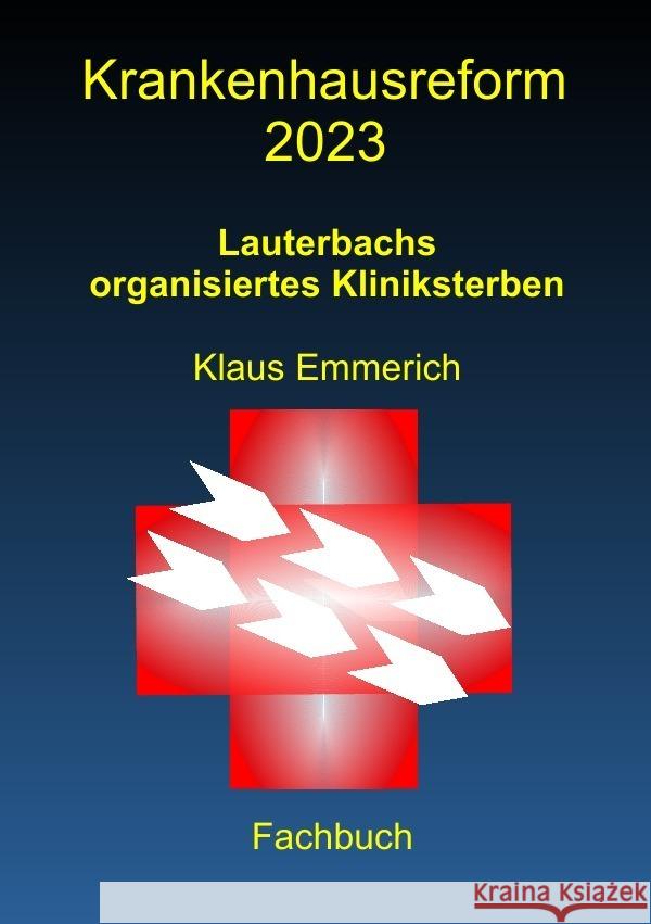 Krankenhausreform 2023 Emmerich, Klaus 9783757514273