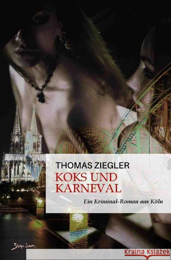 Koks und Karneval Ziegler, Thomas 9783757515096