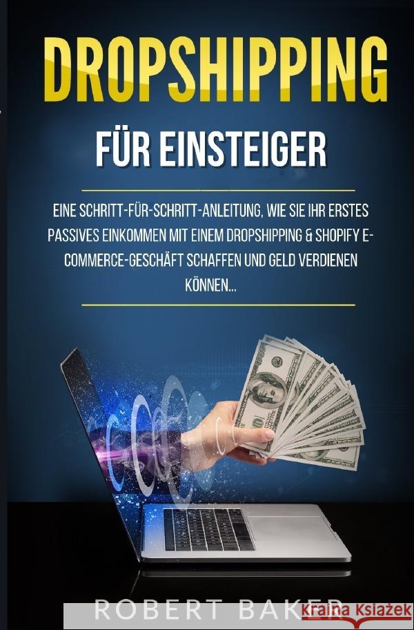 Dropshipping für Einsteiger Baker, Robert 9783757515539