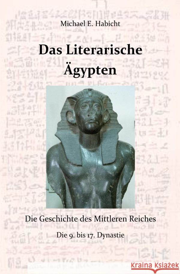 Das Literarische Ägypten Habicht, Michael E., Habicht, Marie Elisabeth 9783757516734