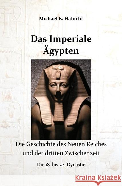 Das Imperiale Ägypten Habicht, Michael E. 9783757516987