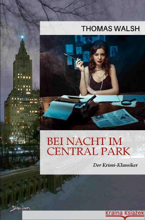 Bei Nacht im Central Park Walsh, Thomas 9783757520144