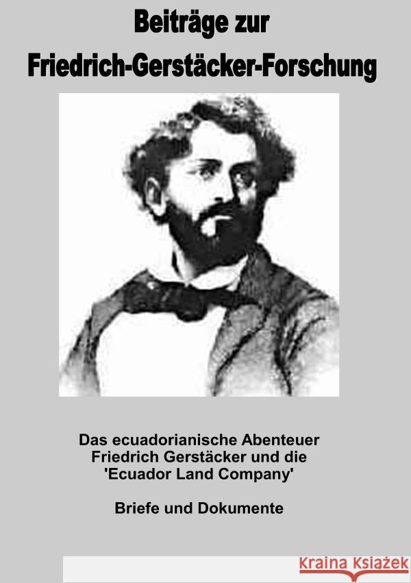 Das ecuadorianische Abenteuer Gerstäcker, Friedrich 9783757520915 epubli