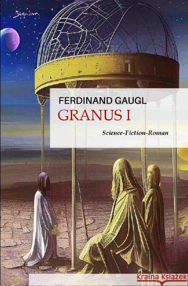 Granus I Gaugl, Ferdinand 9783757521462