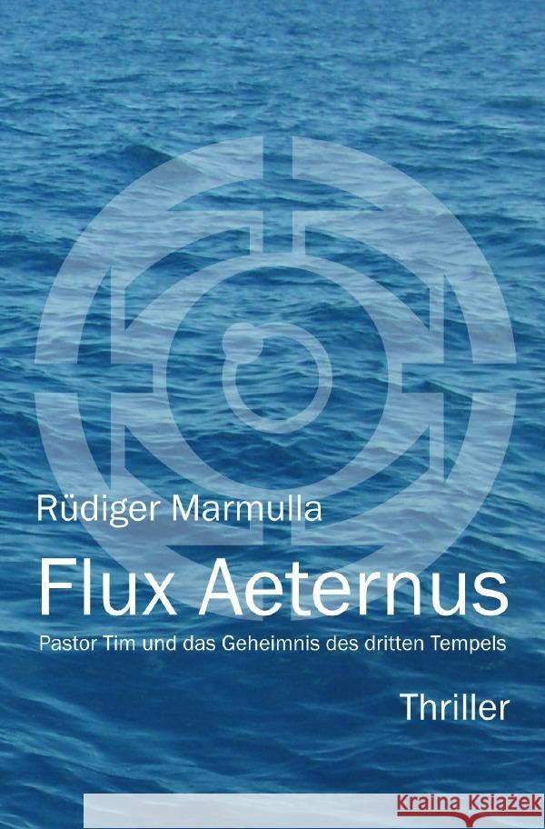 Flux Aeternus Marmulla, Rüdiger 9783757522735 epubli