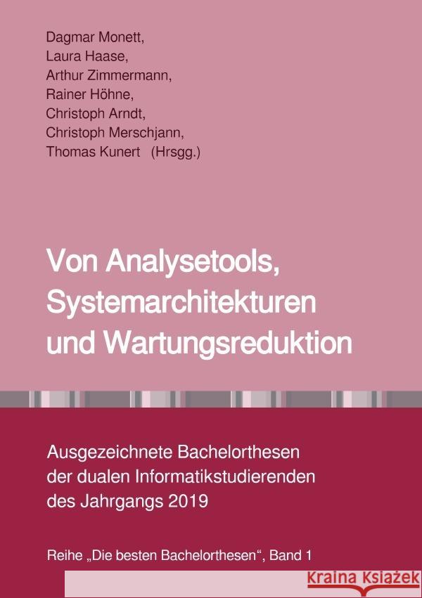 Von Analysetools, Systemarchitekturen und Wartungsreduktion Monett, Dagmar 9783757523688