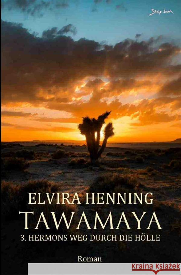 Tawamaya - 3. Hermons Weg durch die Hölle Henning, Elvira 9783757524388