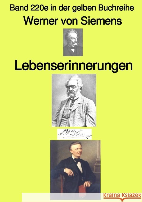 Lebenserinnerungen  -  Band 220e in der gelben Buchreihe - bei Jürgen Ruszkowski Siemens, Werner von 9783757526344