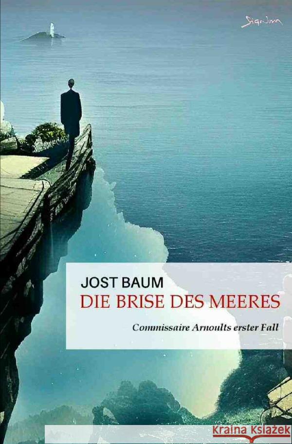 Die Brise des Meeres Baum, Jost 9783757527549 epubli