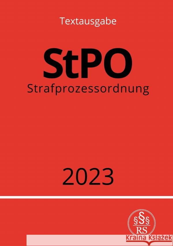 Strafprozessordnung - StPO 2023 Studier, Ronny 9783757528294 epubli