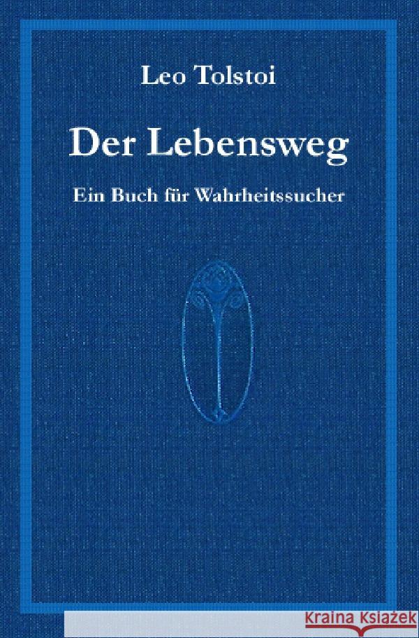 Der Lebensweg Tolstoi, Leo N. 9783757528874 epubli