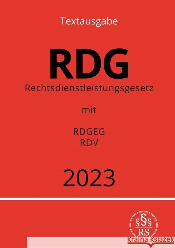 Rechtsdienstleistungsgesetz - RDG 2023 Studier, Ronny 9783757529147 epubli