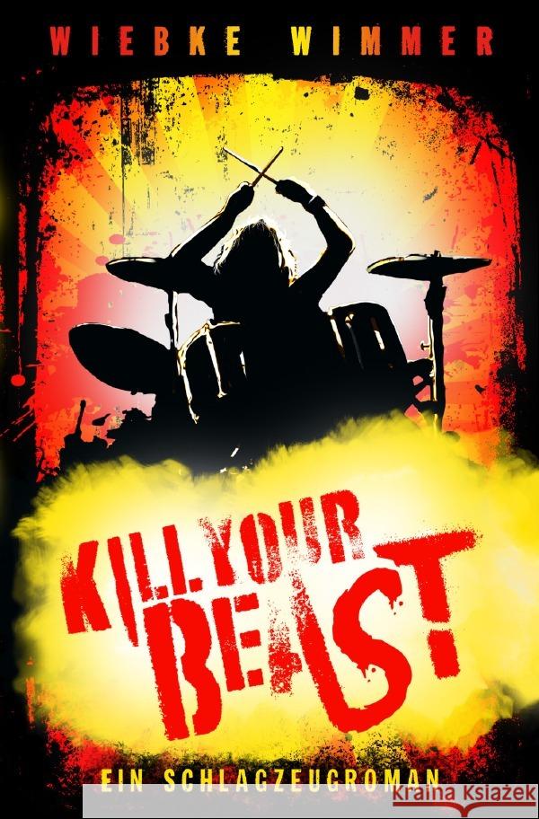 Kill Your Beast Wimmer, Wiebke 9783757529307