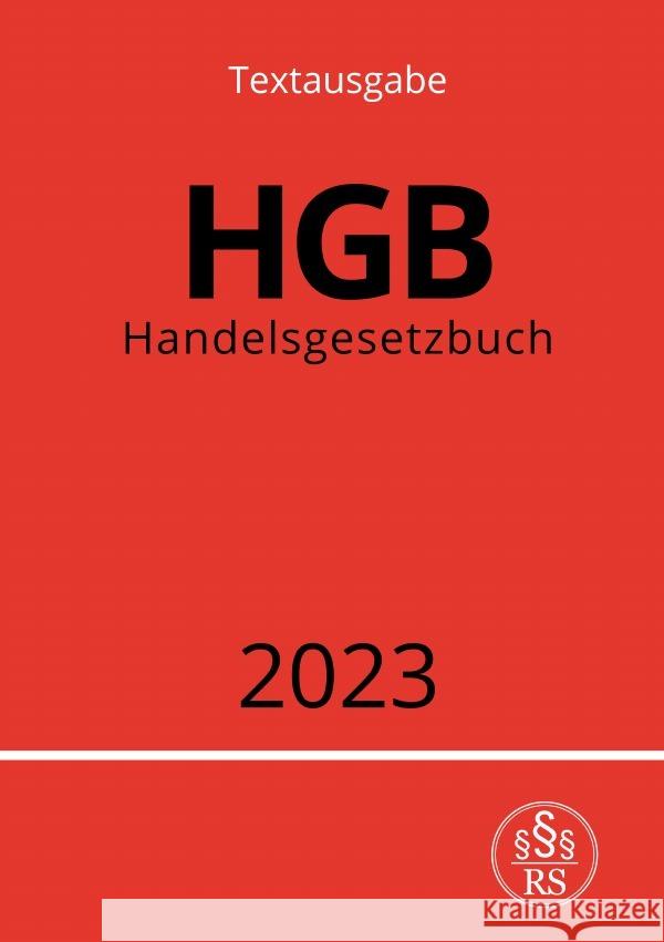 Handelsgesetzbuch - HGB 2023 Studier, Ronny 9783757530013 epubli