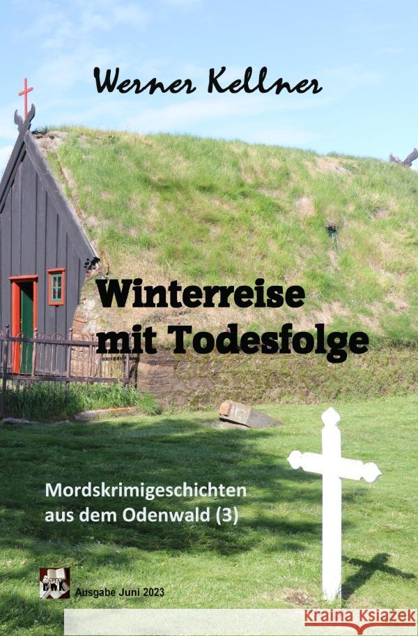 Winterreise mit Todesfolge Kellner, Werner 9783757531164