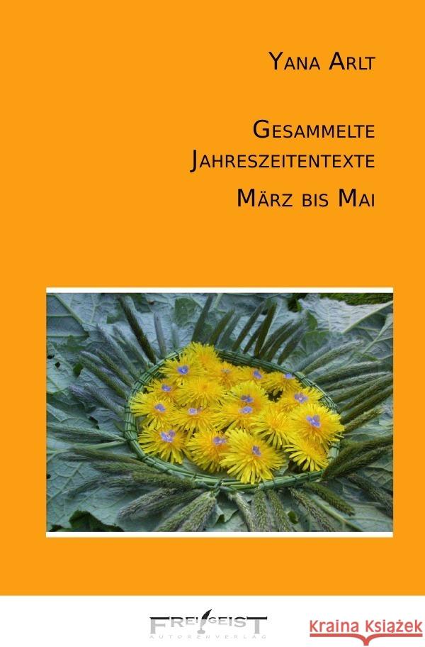 Gesammelte Jahreszeitentexte Arlt, Yana 9783757531331