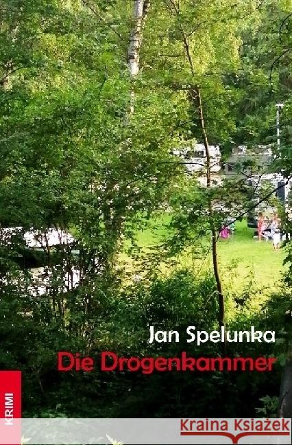 Die Drogenkammer Spelunka, Jan 9783757535360 epubli