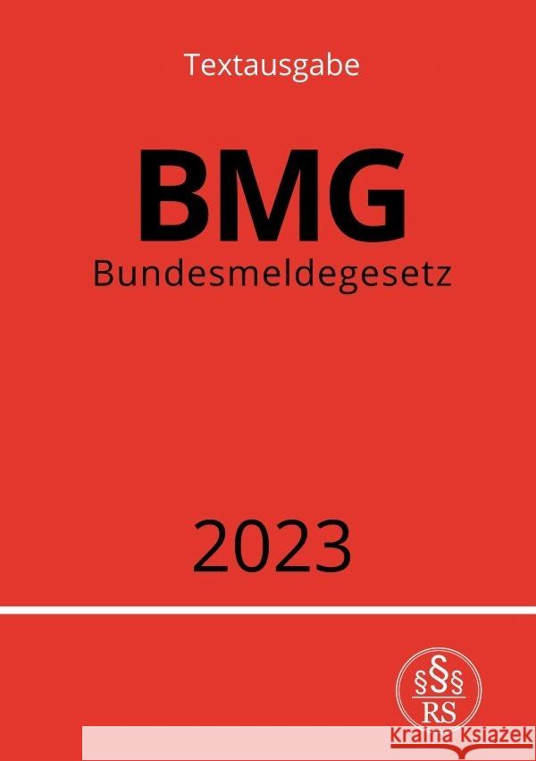 Bundesmeldegesetz - BMG 2023 Studier, Ronny 9783757535490 epubli