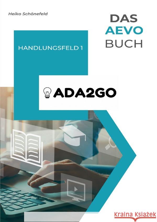 Das AEVO-Buch - Handlungsfeld 1 Schönefeld, Heiko 9783757535797