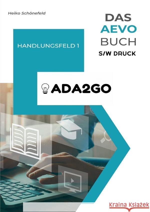 Das AEVO-Buch - Handlungsfeld 1 - s/w Schönefeld, Heiko 9783757536138