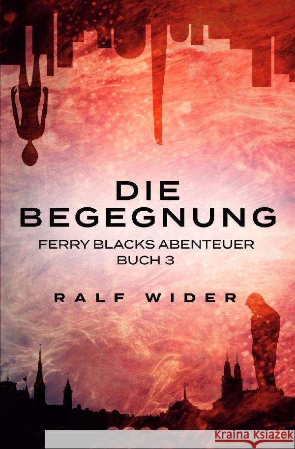 Die Begegnung Wider, Ralf 9783757536589