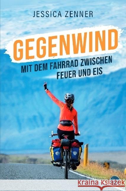 Gegenwind Zenner, Jessica 9783757537296 epubli