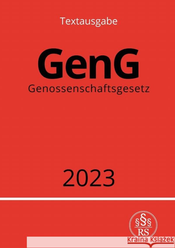 Genossenschaftsgesetz - GenG 2023 Studier, Ronny 9783757538323 epubli