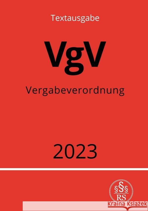 Vergabeverordnung - VgV 2023 Studier, Ronny 9783757538392 epubli