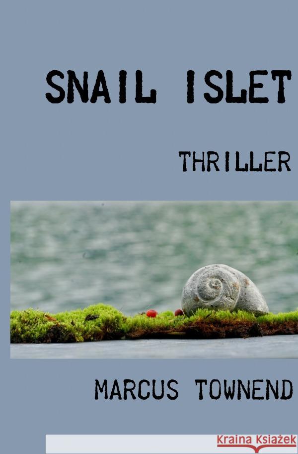 SNAIL ISLET Townend, Marcus Brian Vladimir 9783757539825