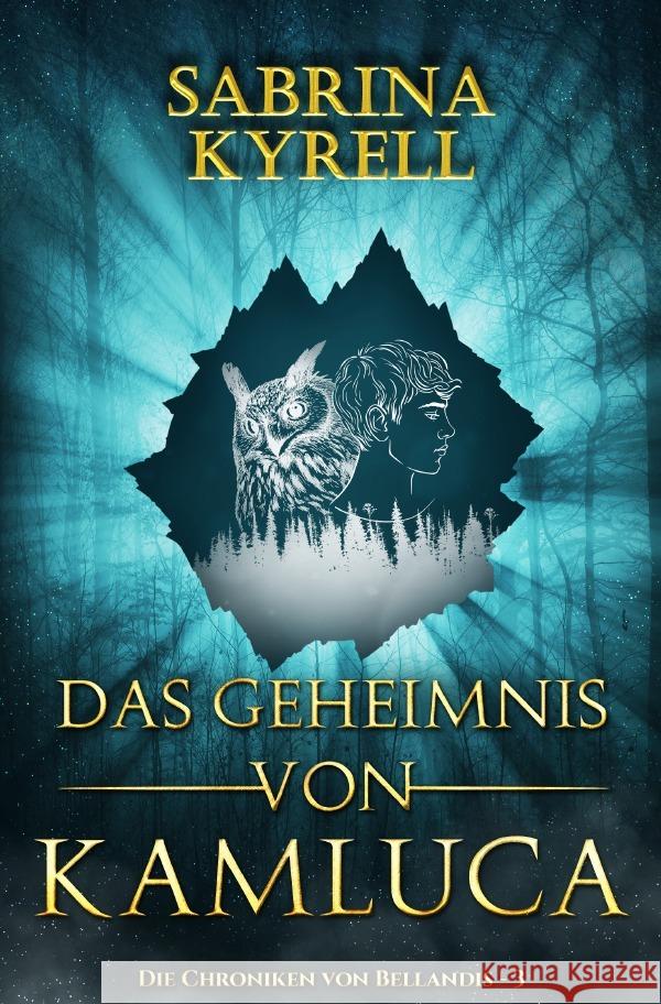 Das Geheimnis von Kamluca Kyrell, Sabrina 9783757540418 epubli
