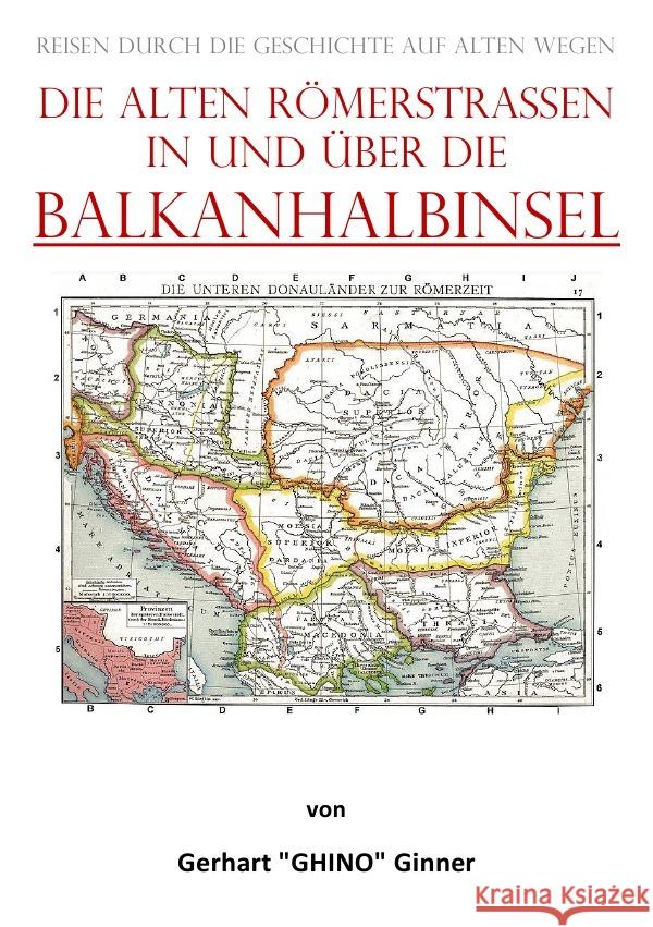 die alten Römerstraßen in und über die BALKANHALBINSEL ginner, gerhart 9783757541484