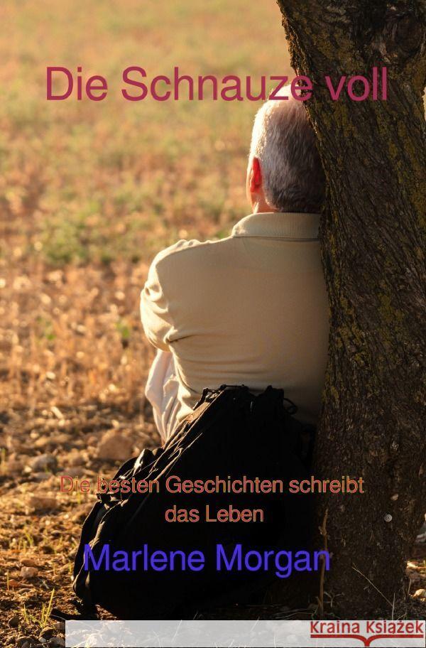 Die Schnauze voll Morgan, Marlene 9783757543587