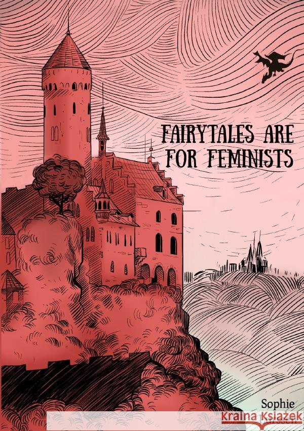 Fairytales Are For Feminists Lurssen, Sophie 9783757545369