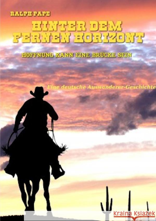 Hinter dem fernen Horizont Pape, Ralph 9783757545895 epubli