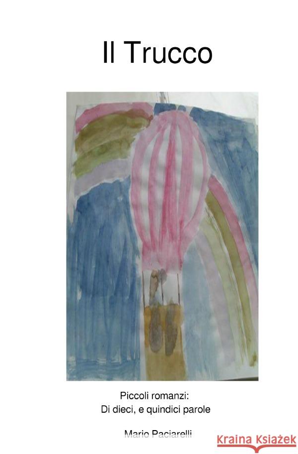 Il Trucco Paciarelli, Mario 9783757546755 epubli