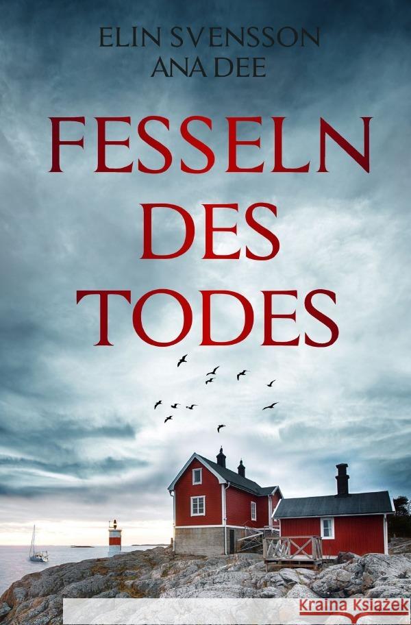 Fesseln des Todes Dee, Ana 9783757546793 epubli